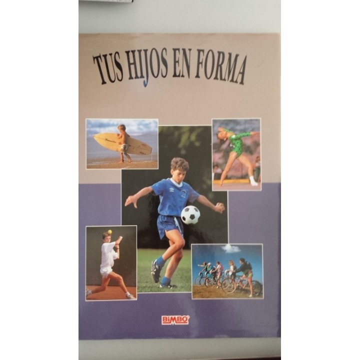 BIMBO: Tus Hijos en Forma